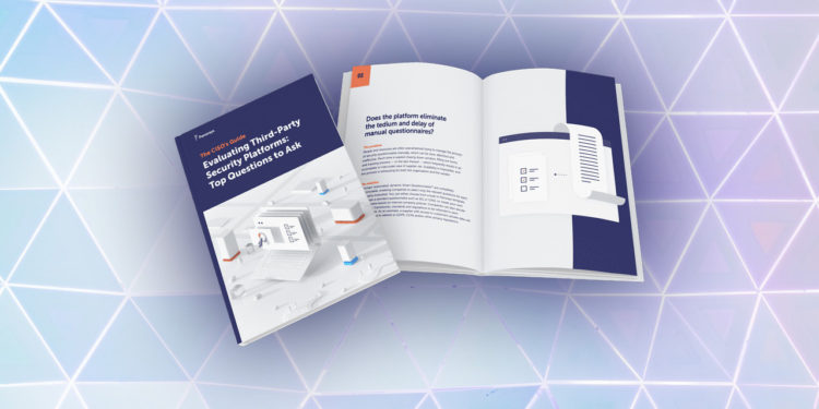 The CISO’s guide to evaluating third-party security platforms