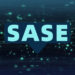 SASE emerges as the edge becomes an enterprise focal point