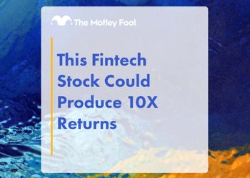 This Fintech Stock Could Produce 10X Returns