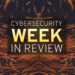 Week in review: MITRE ATT&CK v10 released, BEC scammers’ latest tricks, WFH security tactics