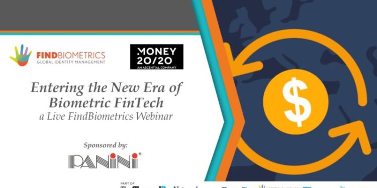 Live Webinar: Entering the New Era of Biometric FinTech