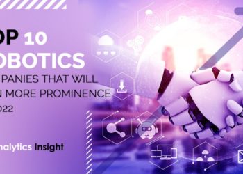 Top 10 Robotics Companies that will Gain More Prominence in 2022