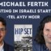 Israeli Startups & Tel Aviv Noir w/ Author & VC Investor Michael Fertik | Israel Unfiltered