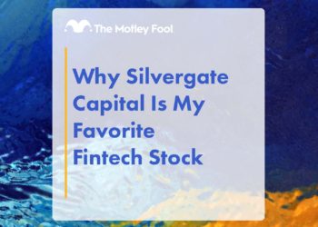 Why Silvergate Capital Is My Favorite Fintech Stock