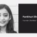 Startup ecosystem mourns death of entrepreneur Pankhuri Shrivastava