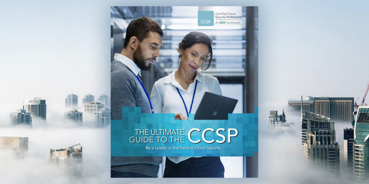 Ultimate guide to the CCSP: Build the most needed skill in cybersecurity