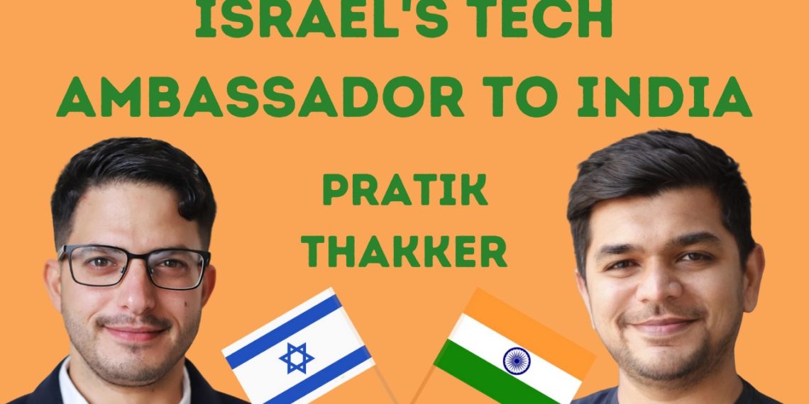 India & Israel – Technology, Friendship & Shared Values | Pratik Thakker | Israel Unfiltered