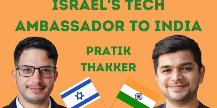 India & Israel – Technology, Friendship & Shared Values | Pratik Thakker | Israel Unfiltered