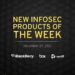 New infosec products of the week: December 24, 2021