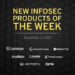 New infosec products of the week: December 3, 2021
