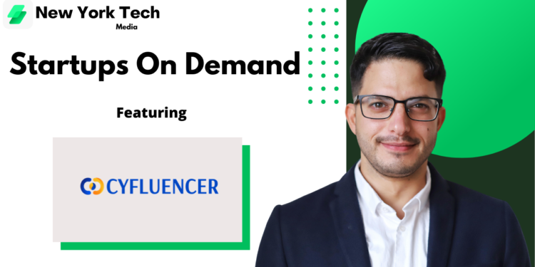 Startups On Demand: Cyfluencer, The First and Only Cybersecurity Influencer Platform