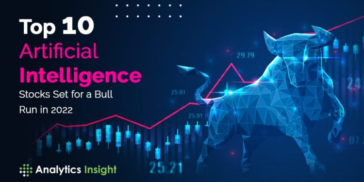 Top 10 Artificial Intelligence Stocks Set for a Bull Run in 2022