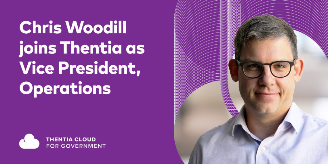 Venture capital-backed GovTech company, Thentia Cloud, hires Chris Woodill as VP, Operations