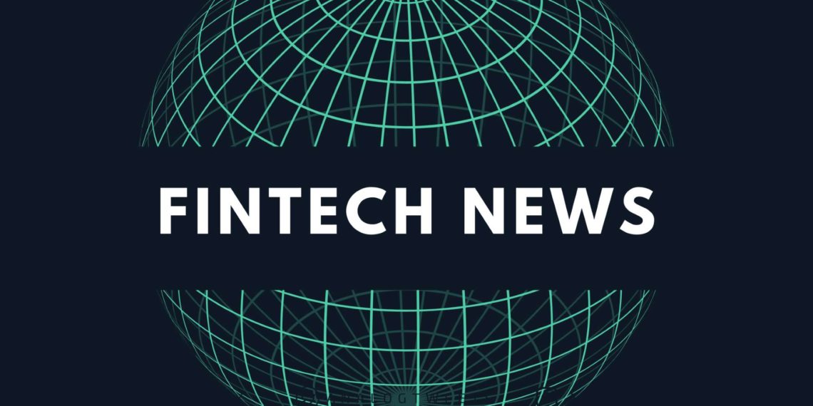 Top 10 Fintech News Stories for the Week Ending Feb. 12, 2022