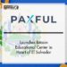 Paxful Launches Bitcoin Educational Center in Heart of El Salvador