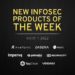 New infosec products of the week: March 11, 2022