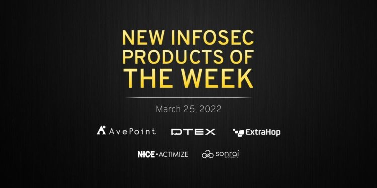 New infosec products of the week: March 25, 2022