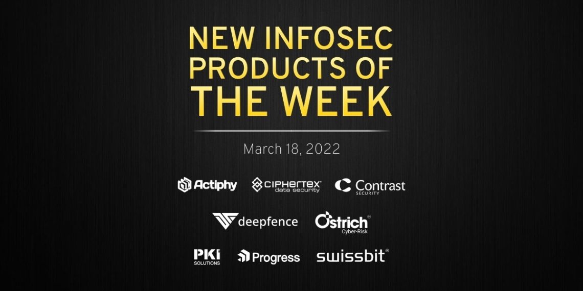 New infosec products of the week: March 18, 2022