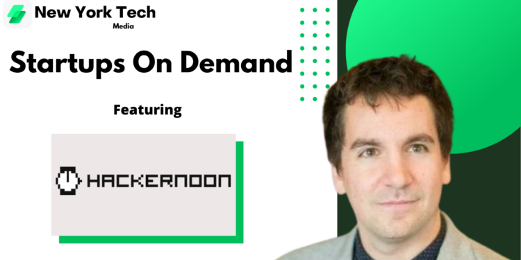 Startups On Demand: How Hackernoon Became a Leading Tech Publication
