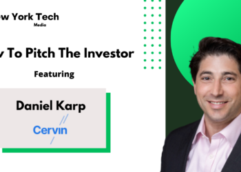 How To Pitch The Investor: Daniel Karp, Partner, Cervin Ventures