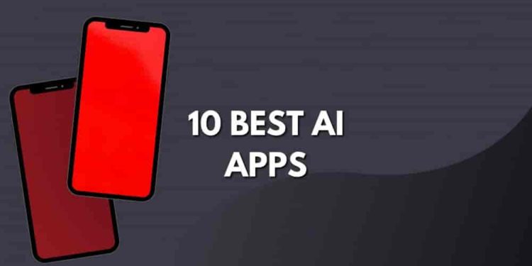 10 Best AI Apps (2022)