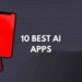 10 Best AI Apps (2022)