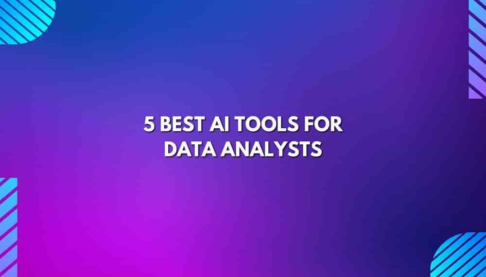 5 Best AI Tools for Data Analysts (2022)