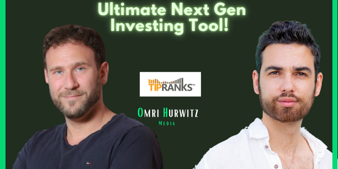 TipRanks, Next Gen Investing, Hedge Funds, and Advice for Entrepreneurs