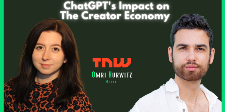The Next Web, ChatGPT, and The Creator Economy