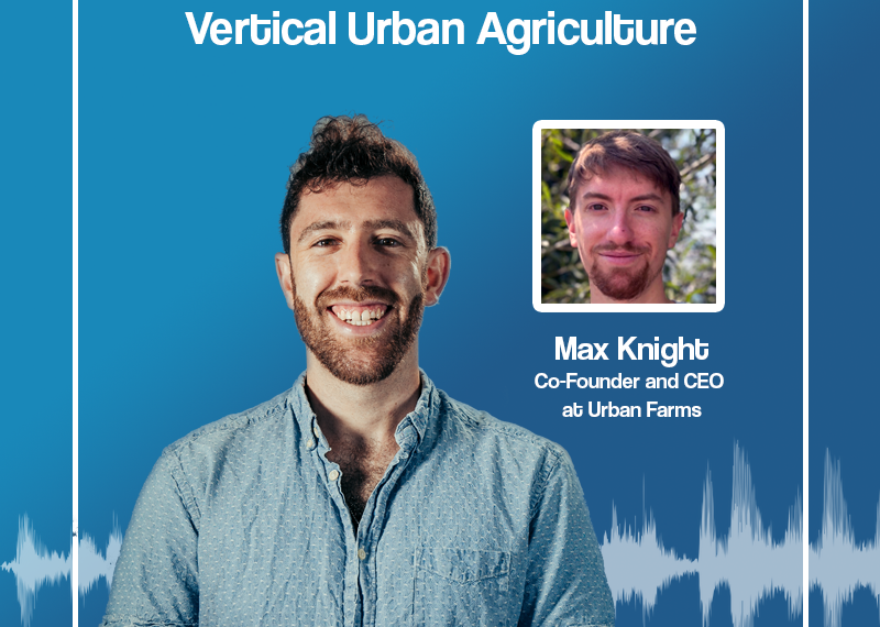max knight vertical urban agriculture high tech on the low