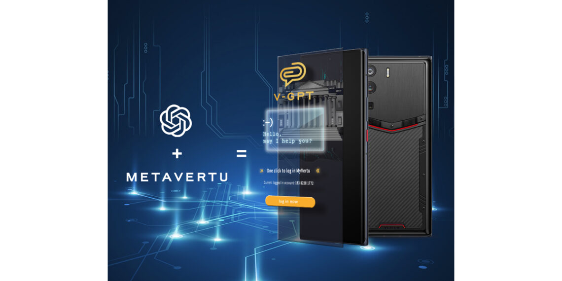 Ahead of the Curve: Vertu’s METAVERTU Introduces Groundbreaking ChatGPT Integration, V-GPT