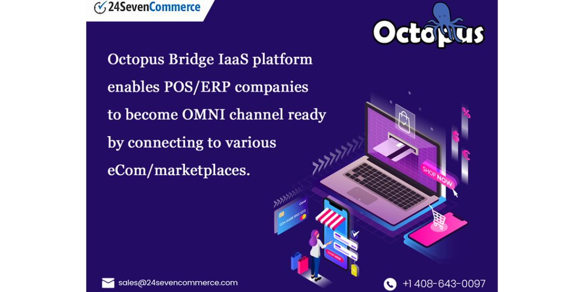 24Seven Commerce Invites POS Software Developers to Partner and Leverage the Power of Octopus Bridge
