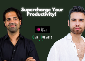 TheGist, Supercharge Productivity, and AI in The Workspace with Itzik Ben Bassat