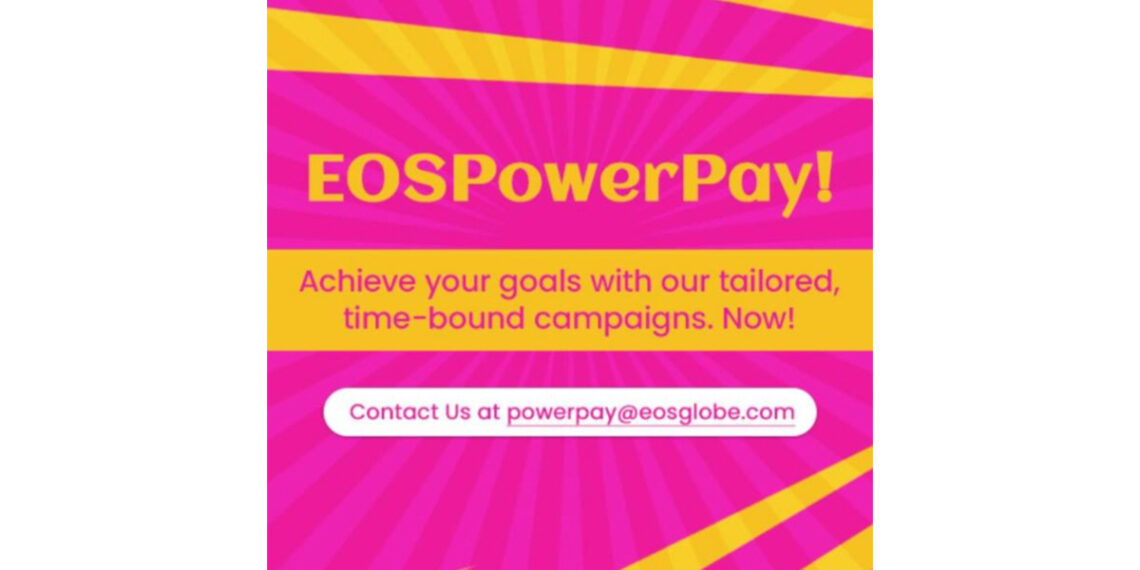 EOSGlobe Launches EOS PowerPay Campaign: Time-Bound, Customized Solutions to Empower Businesses