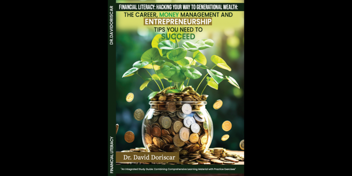 Dr. David Doriscar’s Latest Book Provides a Comprehensive Guide to Career, Money Management, and Entrepreneurship