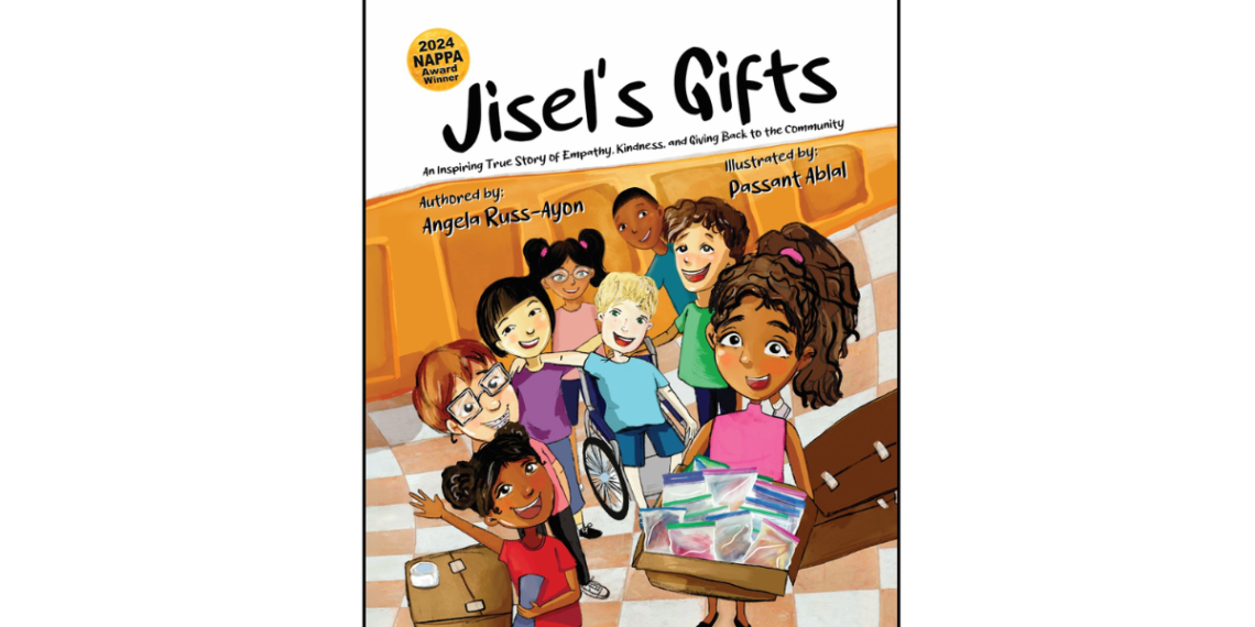 New Award-Winning Children’s Picture Book, “Jisel’s Gifts,” Shares Heartfelt True Tale of a Young Child’s Kindness and Community Service