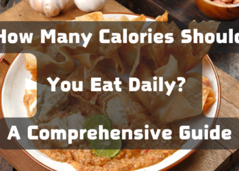 How Many Calories Should You Eat Daily? A Comprehensive Guide