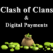 Clash of Clans and the Rise of Digital Payments